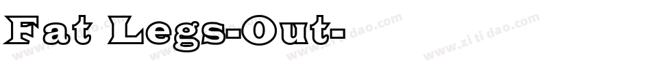 Fat Legs-Out字体转换